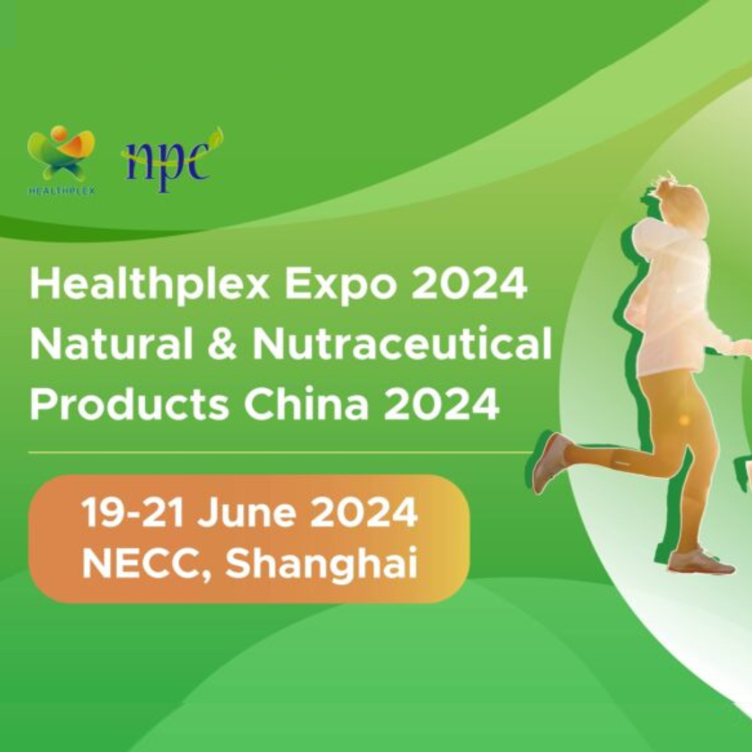 2024 HNC, Natural & Nutraceutical Products China