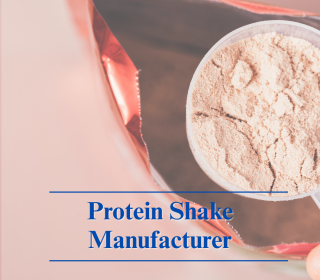 Professional Protein Shake Manufacturers: Creating Instant-Dissolving Products That Drive Consumer